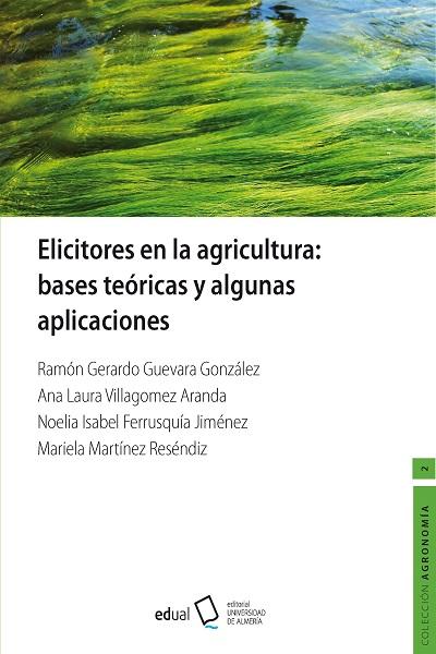 Elicitadores en la agricultura: bases teóricas y algunas aplicaciones