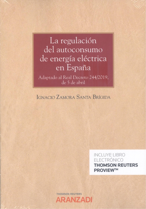 La regulación del autoconsumo de energía eléctrica en españa (papel + e-book)