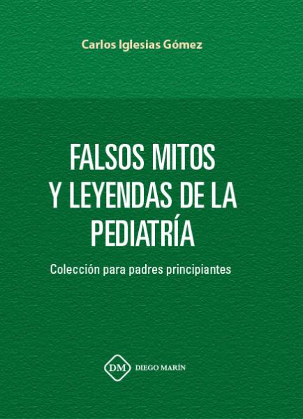 Falsos mitos y leyendas de la pediatria