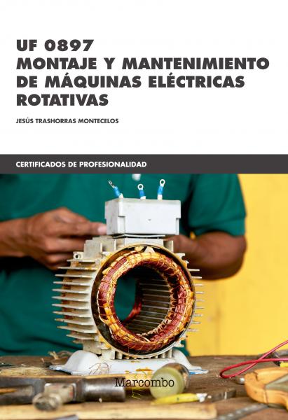 *uf 0897 montaje y mantenimiento de máquinas eléctricas rotativas