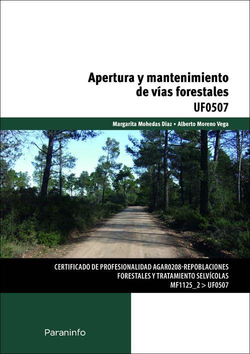Apertura y mantenimiento de vías forestales