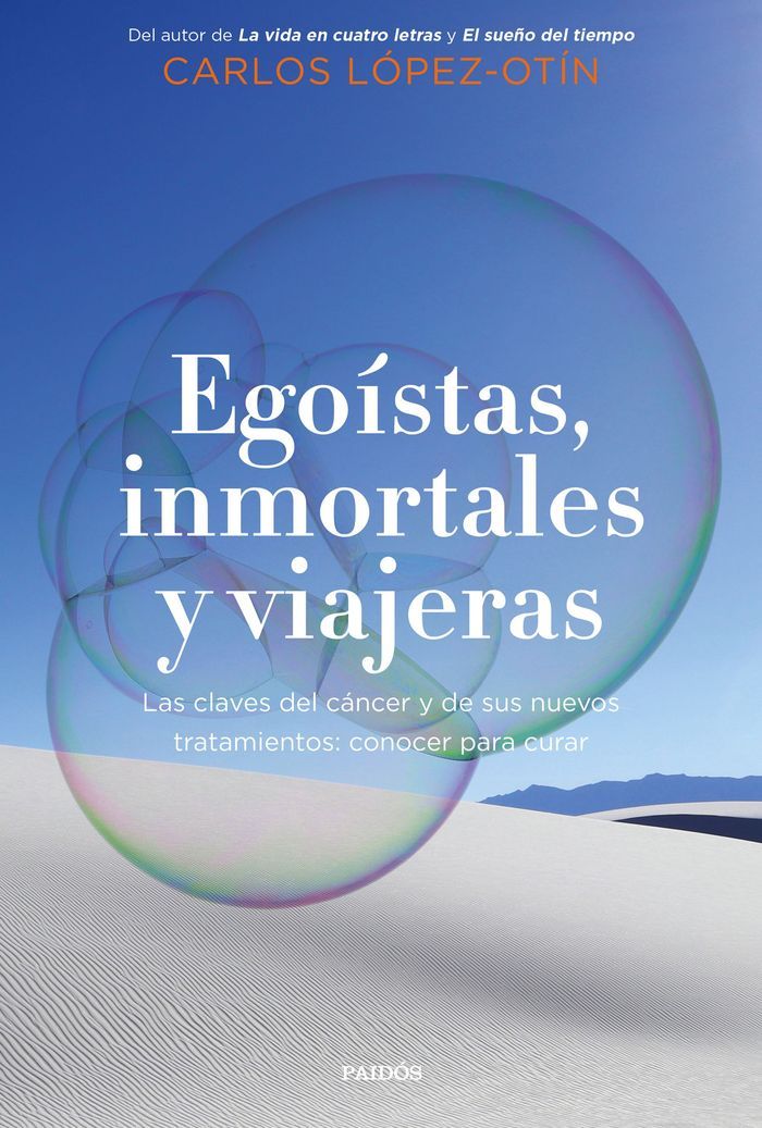 Egoistas, inmortales y viajeras