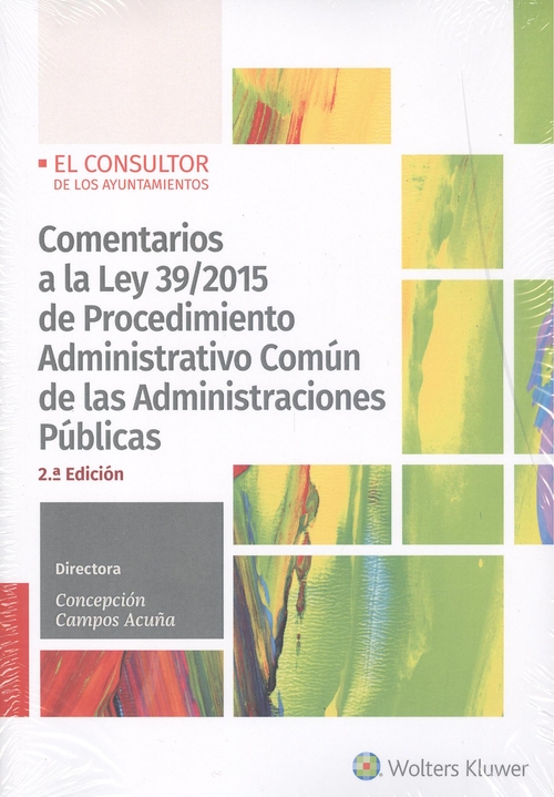 Comentarios a la ley 39/2015 de procedimiento administrativo común de las administraciones públicas (2.ª edición)