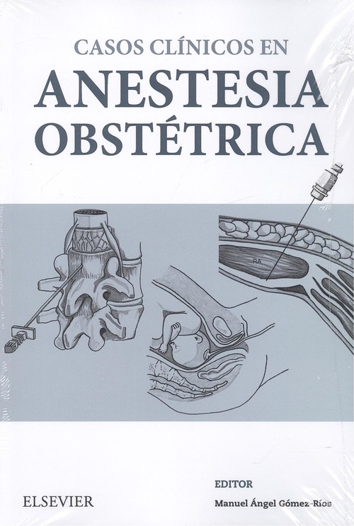 Casos clínicos en anestesia obstétrica