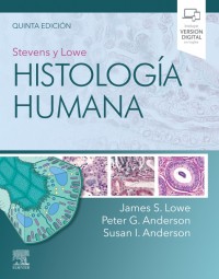Stevens y lowe. histología humana (5ª ed.)