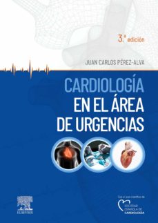 Cardiología en el área de urgencias, 3.ª edición
