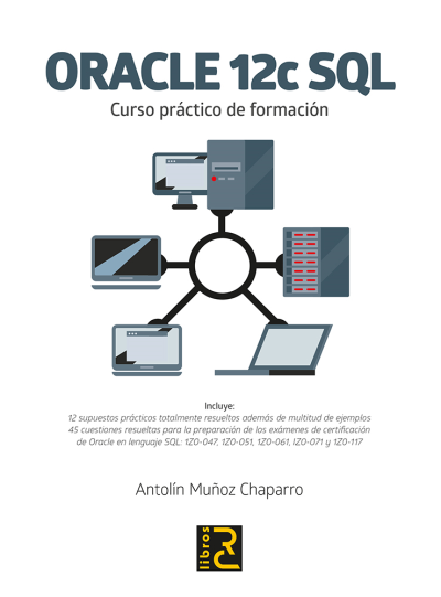 Oracle 12c sql. curso práctico de formación