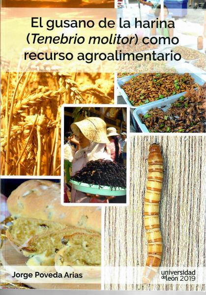 El gusano de la harina (tenebrio molitor) como recursos agroalimentario