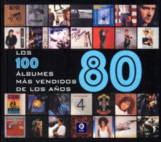 Los cien álbumes mas vendidos de los años 80