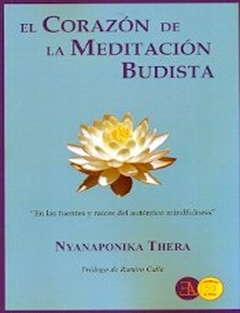 El corazon de la meditacion budista