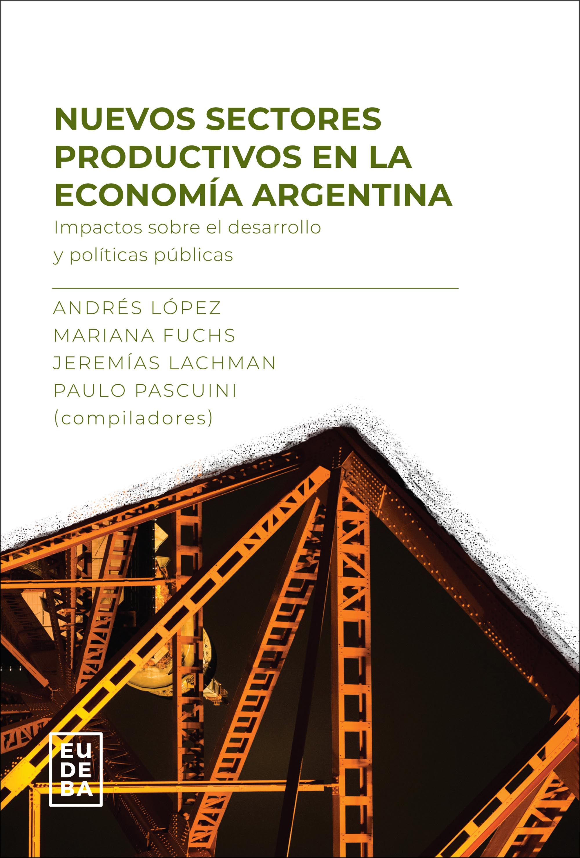 Nuevos sectores productivos en la economia argentina