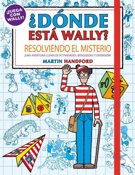 Resolviendo el misterio (colección ¿dónde está wally?)