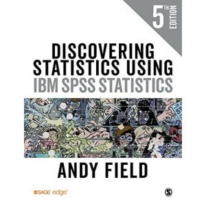 DISCOVERING STATISTICS USING IBM SPSS STATISTICS 5TH EDITION