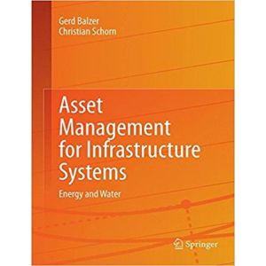 ASSET MANAGEMENT FOR INFRASTRUCTURE SYSTEMS