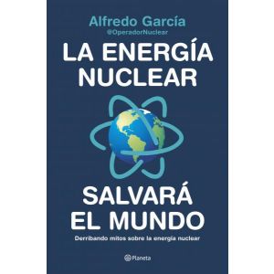 La energia nuclear salvara el mundo