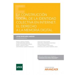 PACK LA CONSTRUCCION SOCIAL DE LA IDENTIDAD COLECTIVA EN INTERNET EL DERECHO