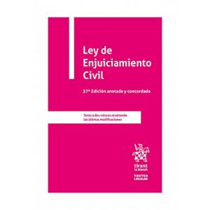 LEY DE ENJUICIAMIENTO CIVIL 37ª EDICION ANOTADA Y CONCORDADA