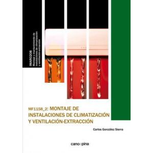 MF1158-2 MONTAJE DE INSTALACIONES DE CLIMATIZACION Y VENTILACION-EXTRACCION