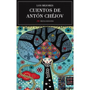 MEJORES CUENTOS DE ANTON CHEJOV
