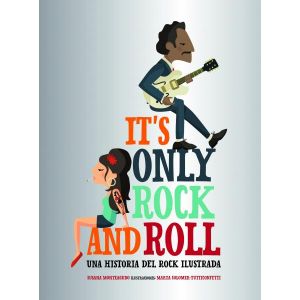 IT´S ONLY ROCK AND ROLL