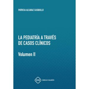 LA PEDIATRIA A TRAVES DE CASOS CLINICOS VOLUMEN II