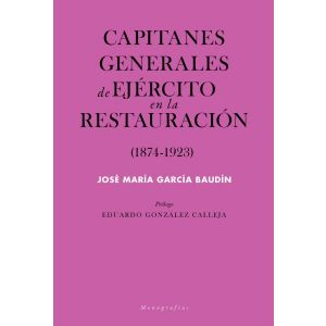 CAPITANES GENERALES DE EJERCITO EN LA RESTAURACION