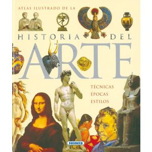 ATLAS ILUSTRADO DE LA HISTORIA DEL ARTE TECNICAS  EPOCAS Y ESTILOS