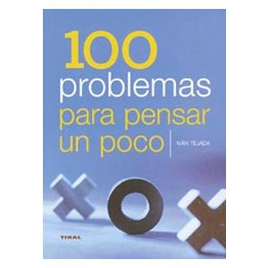 100 PROBLEMAS PARA PENSAR UN POCO