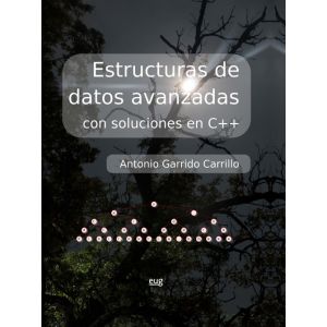 ESTRUCTURAS DE DATOS AVANZADAS CON SOLUCIONES EN C++