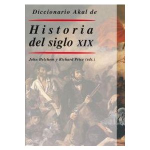 DICCIONARIO AKAL DE HISTORIA DEL SIGLO XIX
