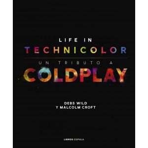 COLDPLAY. LIFE IN TECHNICOLOR