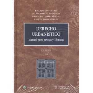 DERECHO URBANISTICO  MANUAL PARA JURISTAS Y TECNICOS