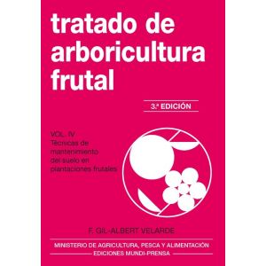 TRATADO DE ARBORICULTURA FRUTAL. VOL. IV