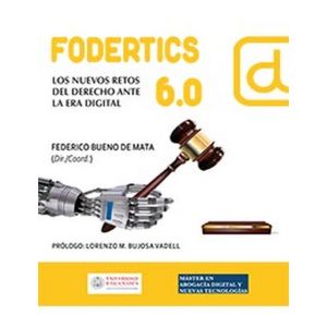 FODERTICS 6.0 LOS NUEVOS RETOS DEL DERECHO ANTE LA ERA DIGITAL