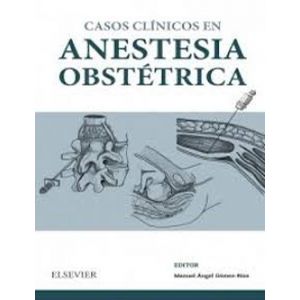 CASOS CLINICOS EN ANESTESIA OBSTETRICA