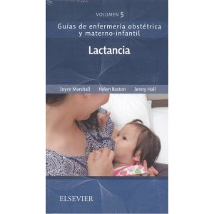 LACTANCIA : GUIAS DE ENFERMERIA OBSTETRICA Y MATERNO-INFANTIL
