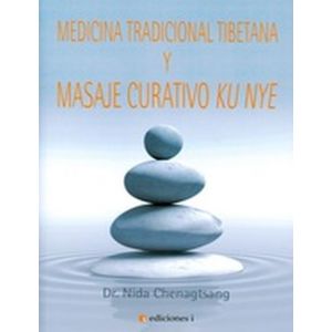 MEDICINA TRADICIONAL TIBETANA Y MASAJE CURATIVO KU NYE