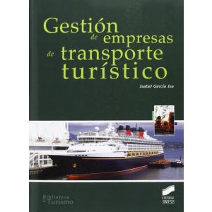GESTION DE EMPRESAS DE TRANSPORTE TURISTICO