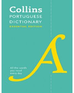 COLLINS PORTUGUESE DICTIONARY ESSENTIAL EDITION