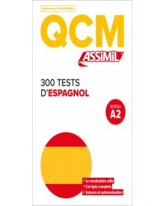 300 TESTS D ESPAGNOL NIVEAU A2 (QCM)