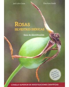 Rosas silvestres ibéricas :  guía de identificación