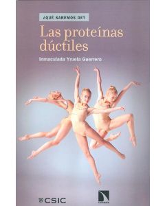 Las proteinas ductiles