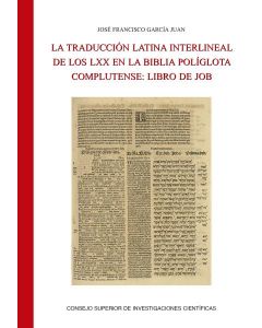 La traducción latina interlineal de los lxx en la biblia políglota complutense : libro de job