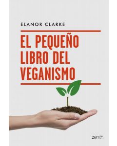El pequeño libro del veganismo