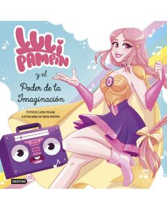 Luli Pampin y el poder de la imaginacion