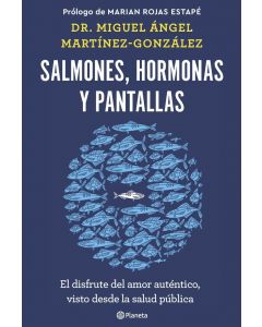 Salmones hormonas y pantallas