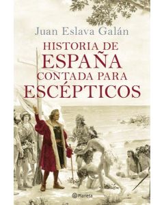 Historia de españa contada para escépticos
