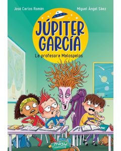 Júpiter garcía: la profesora malospelos