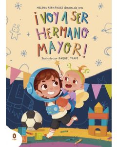 ¡voy a ser el hermano mayor!