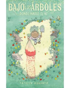 Bajo los árboles, donde nadie te ve